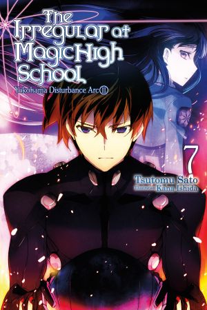 [Irregular at Magic High School 07] • Yokohama Disturbance Arc, Part II